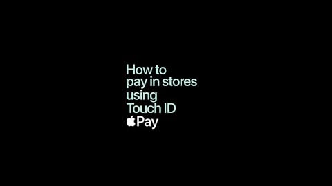 Apple Pay - Touch ID